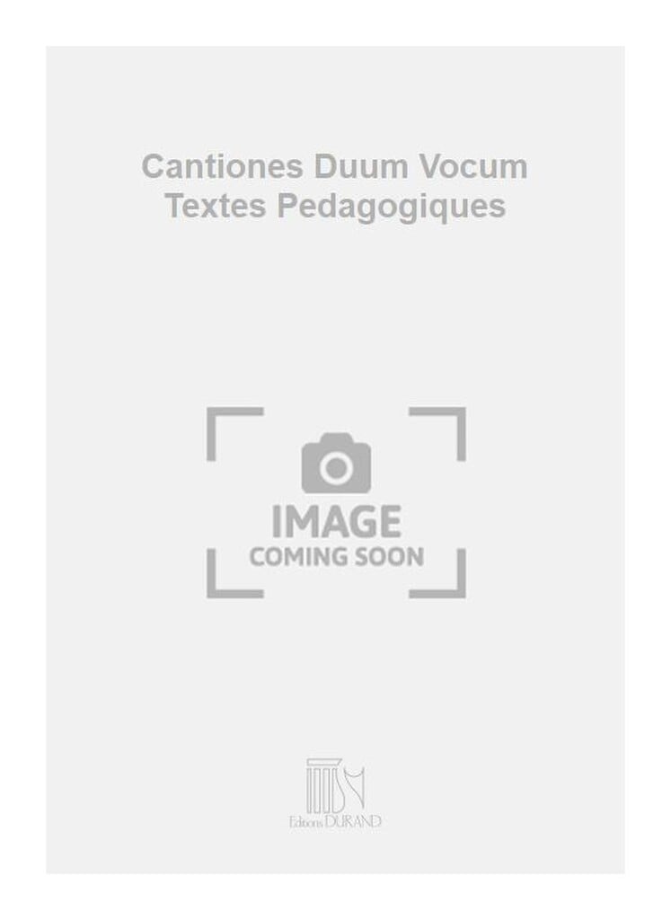 Cantiones Duum Vocum Textes Pedagogiques